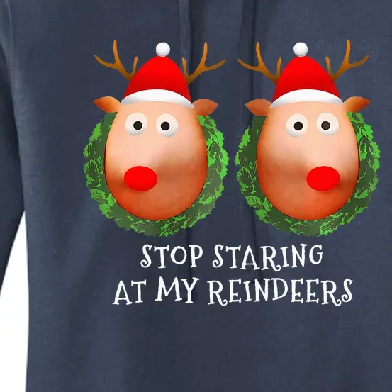 Stop Staring At My Reindeers Boobs Ugly Gag Xmas Sweater Women's Pullover Hoodie