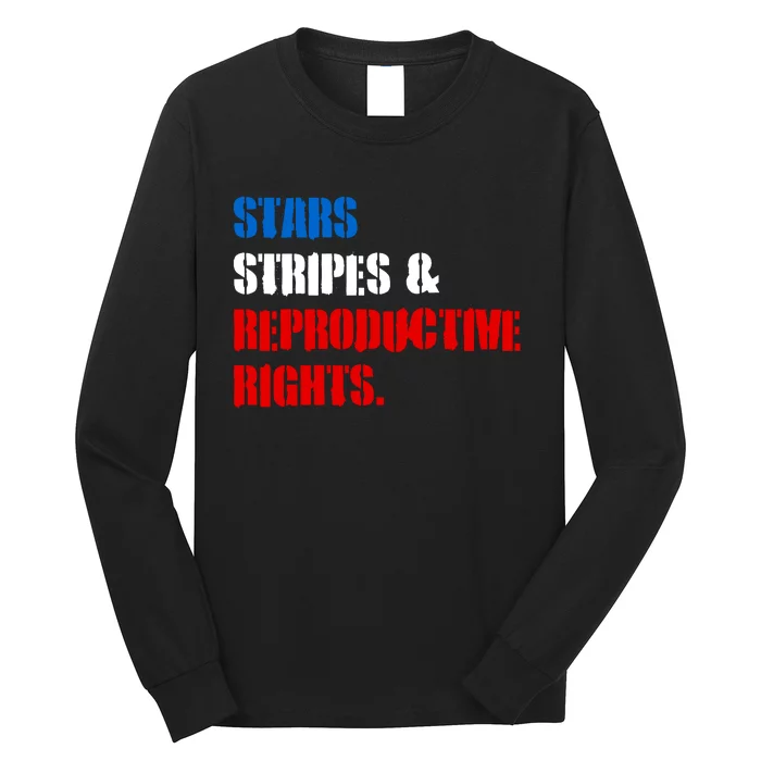 Stars Stripes And Reproductive Rights Feminist Pro Roe Choice 1973 Long Sleeve Shirt