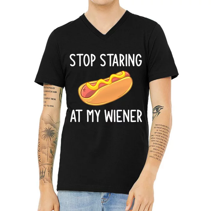 Stop Staring At My Wiener Funny Joke Sarcastic V-Neck T-Shirt