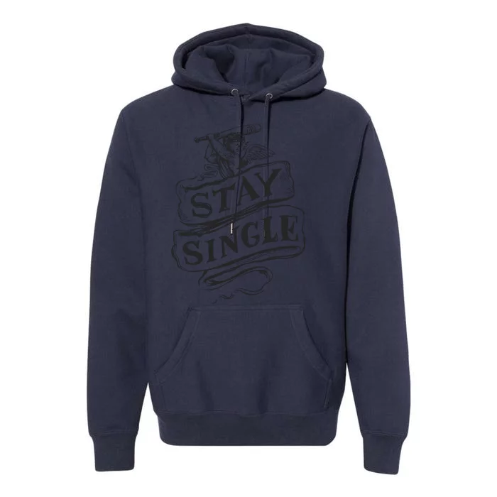 Stay Single Anti Valentine's Day Premium Hoodie