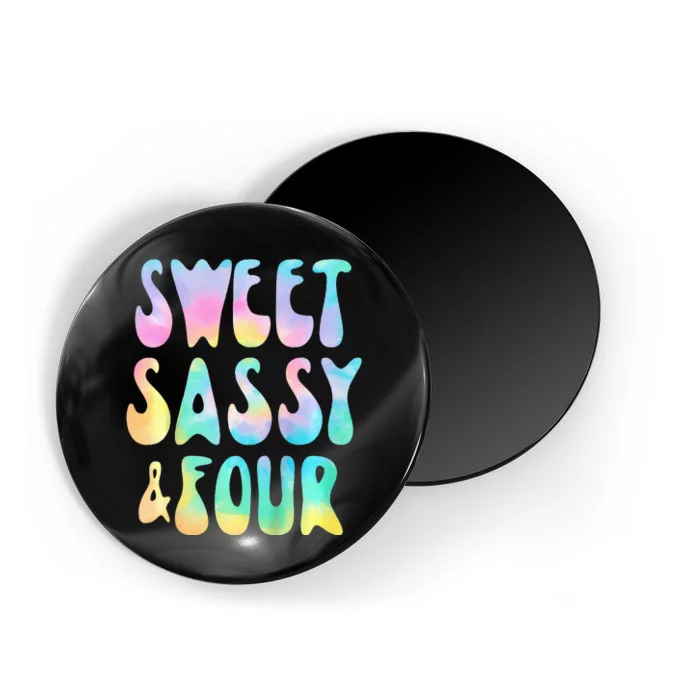 Sweet Sassy And Four 4th Birthday Girl Tie Dye 4 Year Old Magnet