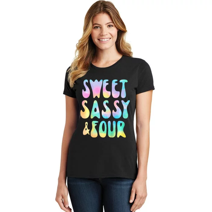 Sweet Sassy And Four 4th Birthday Girl Tie Dye 4 Year Old Women's T-Shirt