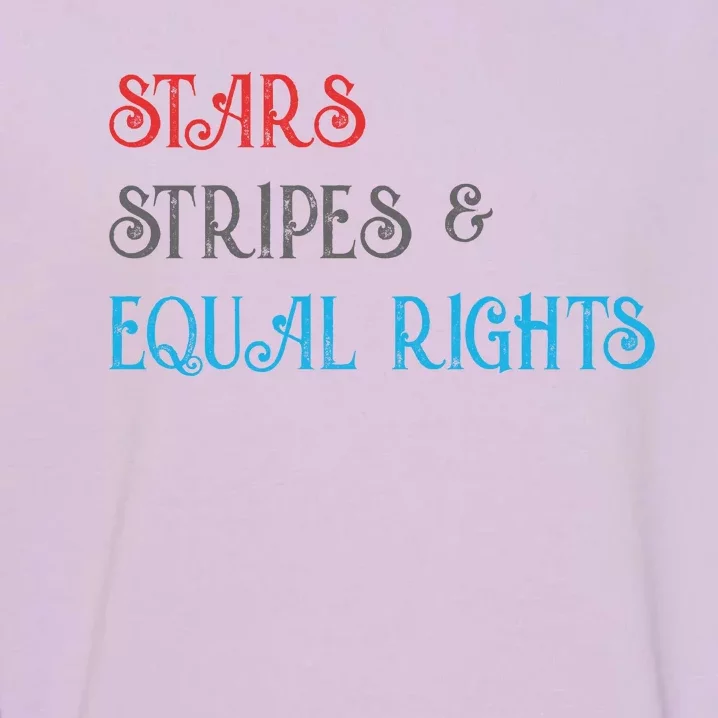 Stars Stripes And Equal Rights Pro Roe Pro Choice 1973 Garment-Dyed Sweatshirt