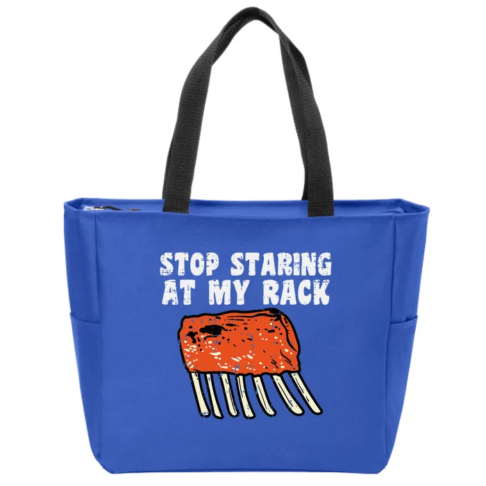 Stop Staring At My Rack Bbq Ribs Barbecue Grill Zip Tote Bag