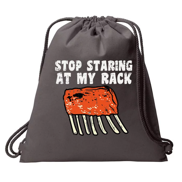 Stop Staring At My Rack Bbq Ribs Barbecue Grill Drawstring Bag