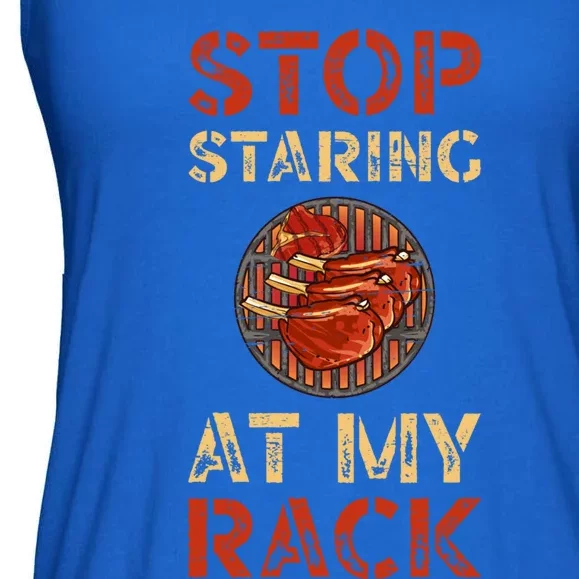 Stop Staring At My Rack Barbecue Grill Griller Grillfather Gift Ladies Essential Flowy Tank