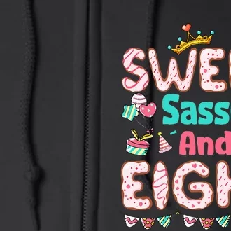 Sweet Sassy And Eight Birthday 8 Year Old Full Zip Hoodie