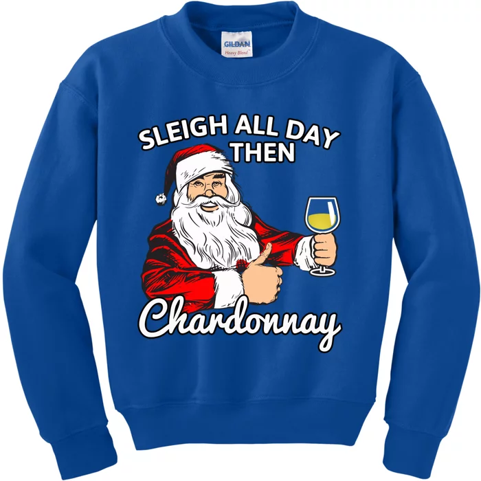 Santa Sleigh All Day Then Chardonnay Christmas Wine Gift Kids Sweatshirt