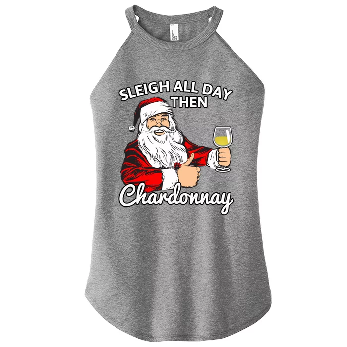 Santa Sleigh All Day Then Chardonnay Christmas Wine Gift Women’s Perfect Tri Rocker Tank