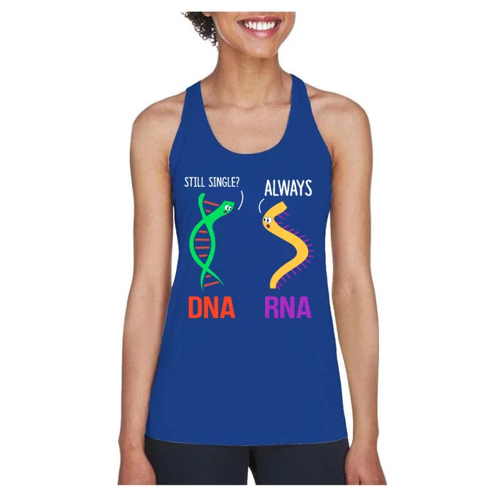 Still Single? Always Funny Dna And Rna Design Science Gift Women's Racerback Tank