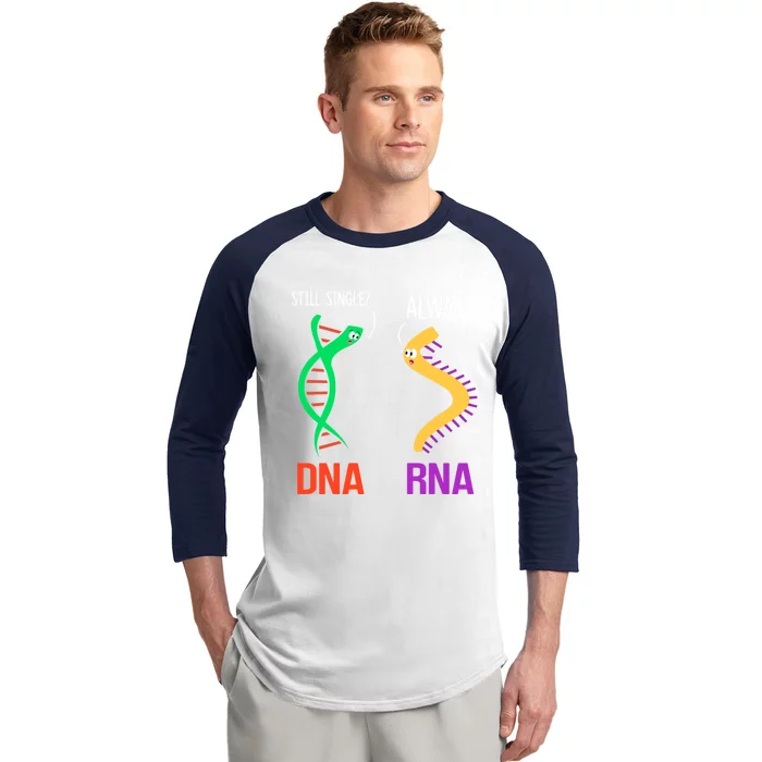 Still Single? Always Funny Dna And Rna Design Science Gift Baseball Sleeve Shirt