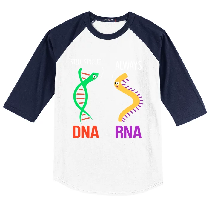 Still Single? Always Funny Dna And Rna Design Science Gift Baseball Sleeve Shirt