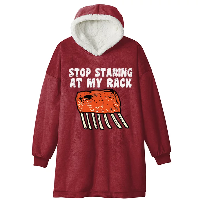 Stop Staring At My Rack Bbq Ribs Barbecue Grill Hooded Wearable Blanket