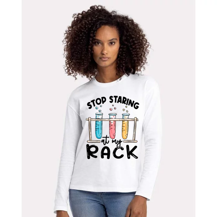 Stop Staring At My Rack Laboratory Medical Technologist Lab Week Womens Cotton Relaxed Long Sleeve T-Shirt