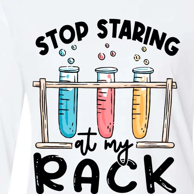 Stop Staring At My Rack Laboratory Medical Technologist Lab Week Womens Cotton Relaxed Long Sleeve T-Shirt