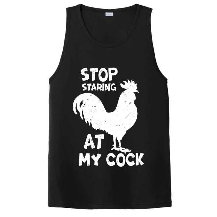 Stop Staring At My Rooster Funny Chicken Farmer Performance Tank