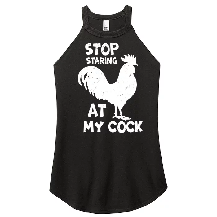 Stop Staring At My Rooster Funny Chicken Farmer Women’s Perfect Tri Rocker Tank