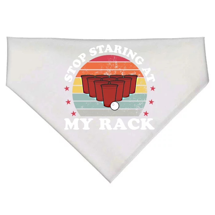 Stop Staring At My Rack Funny Beer Pong Games Lover Gift Funny Gift USA-Made Doggie Bandana