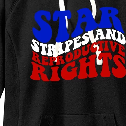 Stars Stripes And Reproductive Rights Feminist Pro Choice Women's Fleece Hoodie