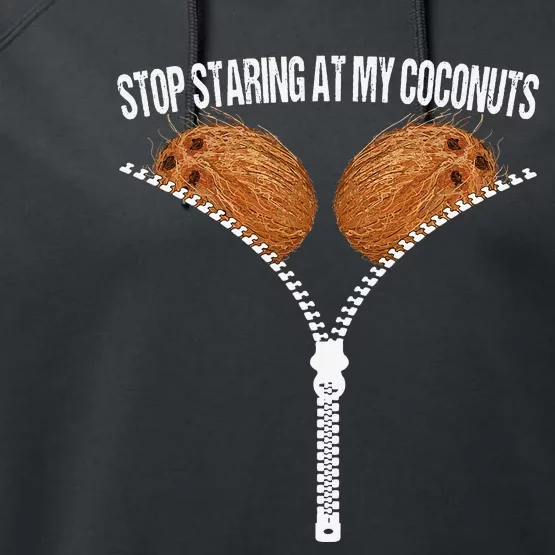 Stop Staring At My Coconuts Beach Summer Coconut Bra Adult Performance Fleece Hoodie