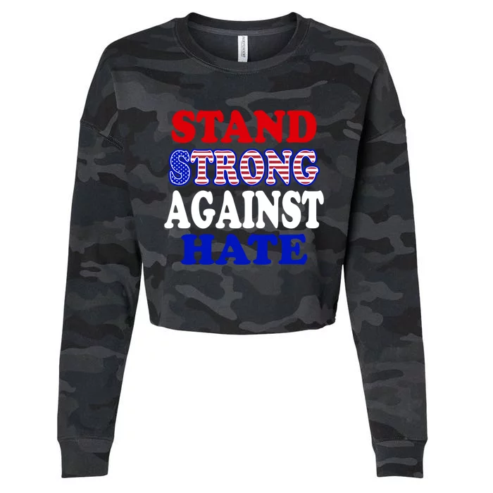 Stand Strong Against Hate Michelle Obama Dnc Speech Quote Gift Cropped Pullover Crew