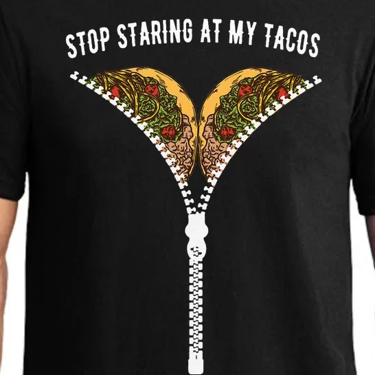 Stop Staring At My Tacos Tacos Lover Classic Pajama Set