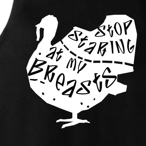 Stop Staring At My Breasts Funny Thanksgiving Turkey Lovers Meaningful Gift Ladies Tri-Blend Wicking Tank