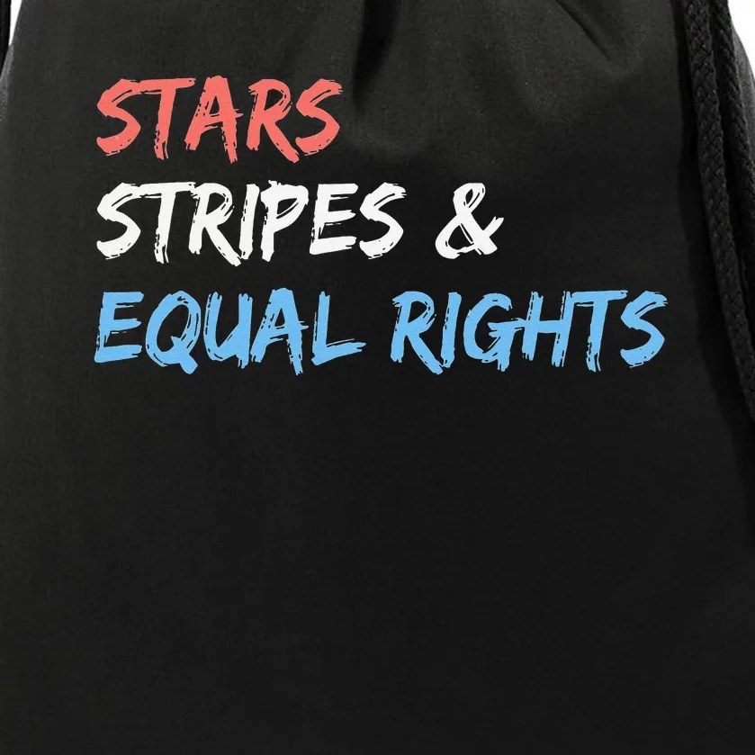 Stars Stripes And Equal Rights 4th Of July 's Rights Drawstring Bag