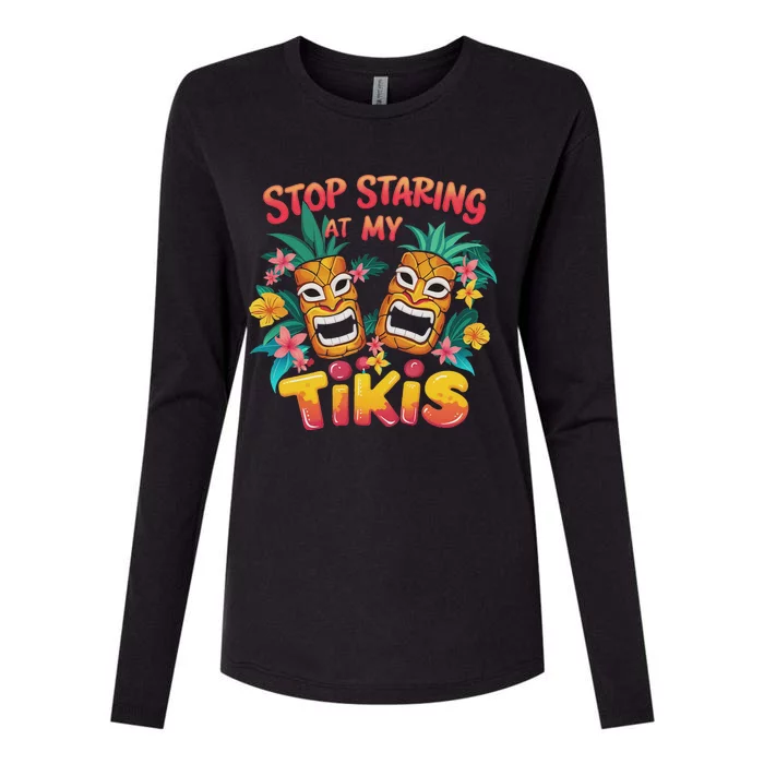 Stop Staring At My Tikis Aloha Summer Womens Cotton Relaxed Long Sleeve T-Shirt