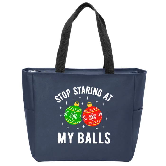 Stop Staring At My Balls Funny Dirty Christmas Adult Humor Zip Tote Bag