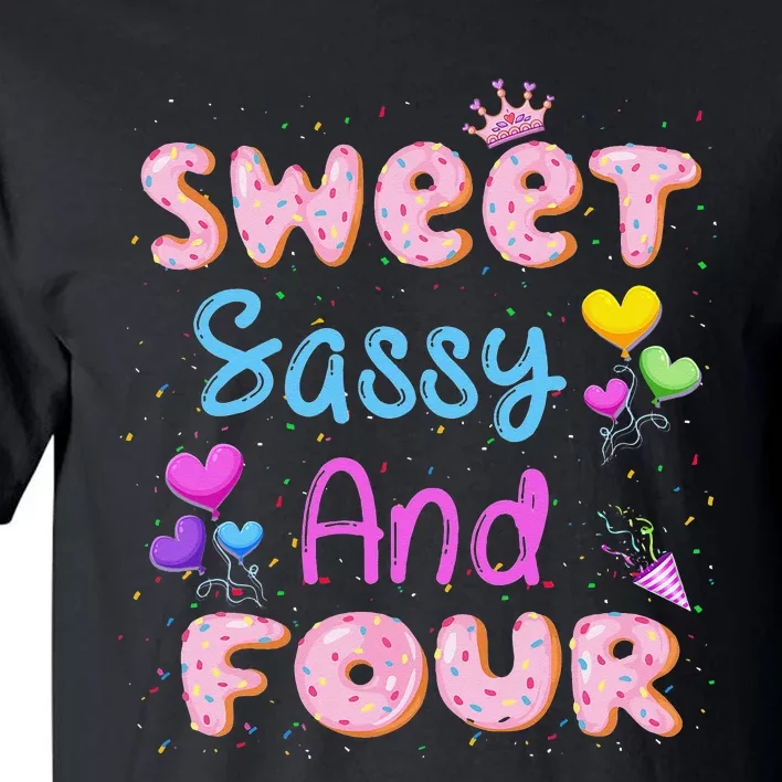 Sweet Sassy And Four 4th Birthday Doughnut 4 Years Old Tall T-Shirt