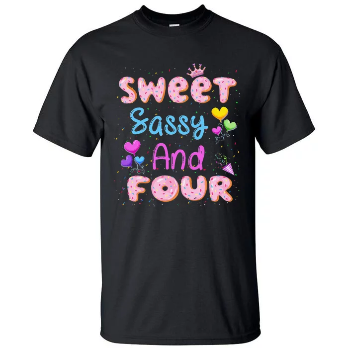 Sweet Sassy And Four 4th Birthday Doughnut 4 Years Old Tall T-Shirt