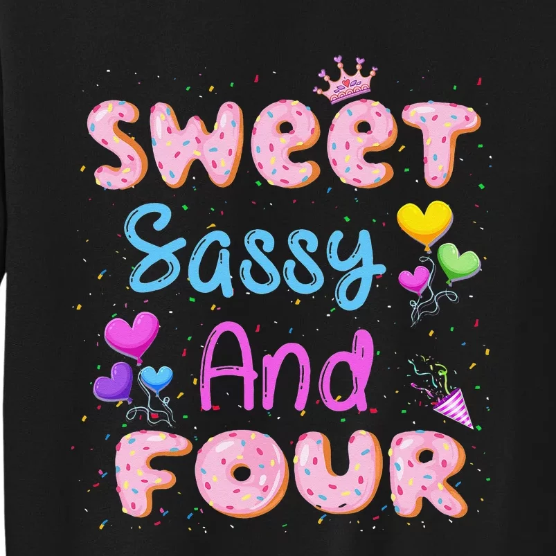 Sweet Sassy And Four 4th Birthday Doughnut 4 Years Old Tall Sweatshirt