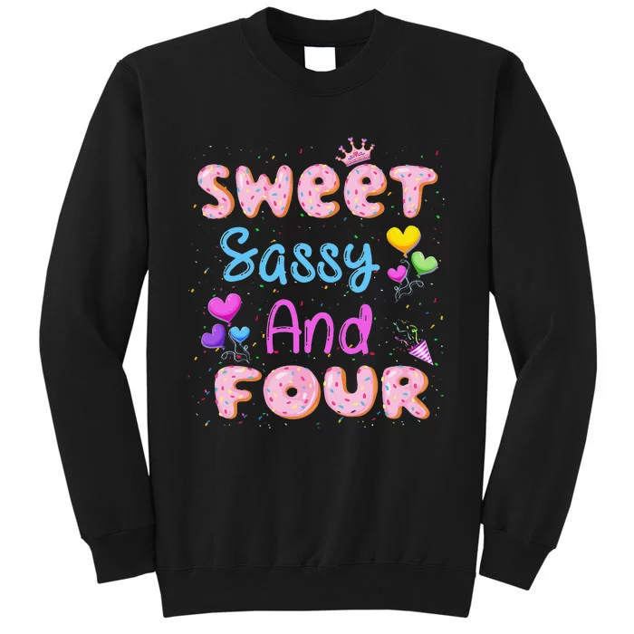 Sweet Sassy And Four 4th Birthday Doughnut 4 Years Old Tall Sweatshirt