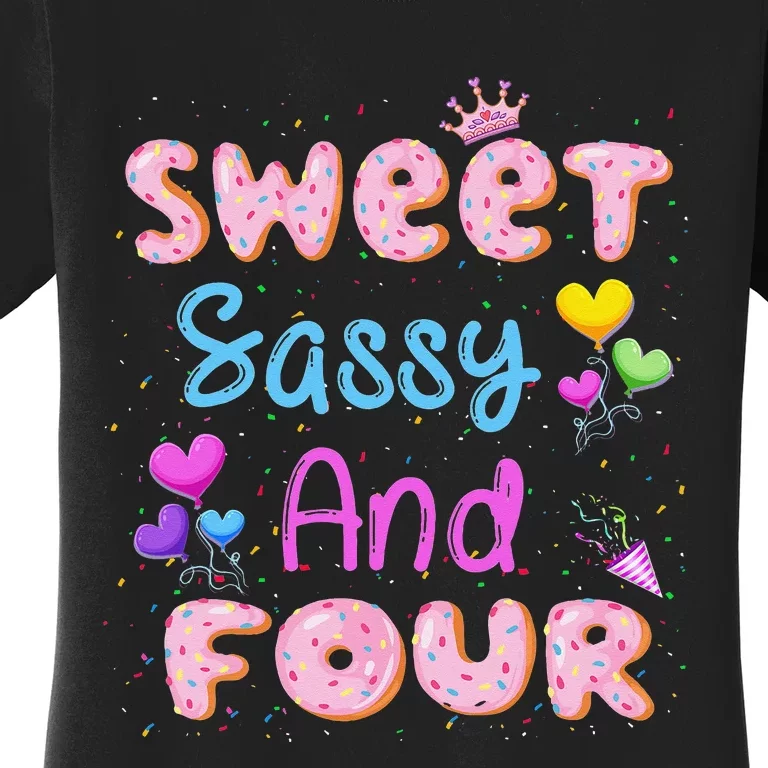 Sweet Sassy And Four 4th Birthday Doughnut 4 Years Old Women's T-Shirt