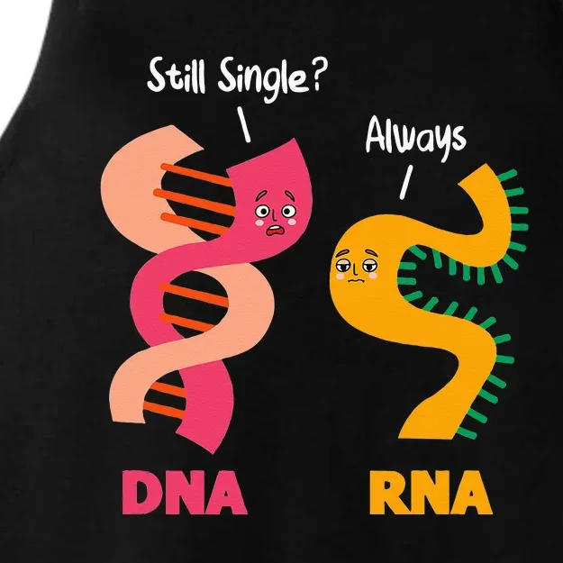 Still Single Always DNA RNA Chains Biology Lover Biochemist Ladies Tri-Blend Wicking Tank