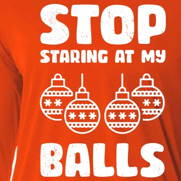 Stop Staring At My Balls Funny XMas Cooling Performance Long Sleeve Crew