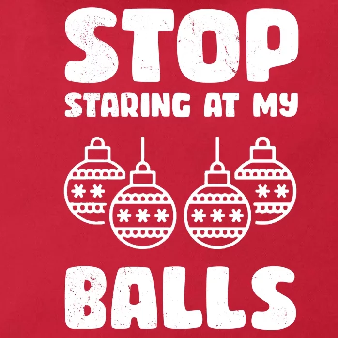 Stop Staring At My Balls Funny XMas Zip Tote Bag