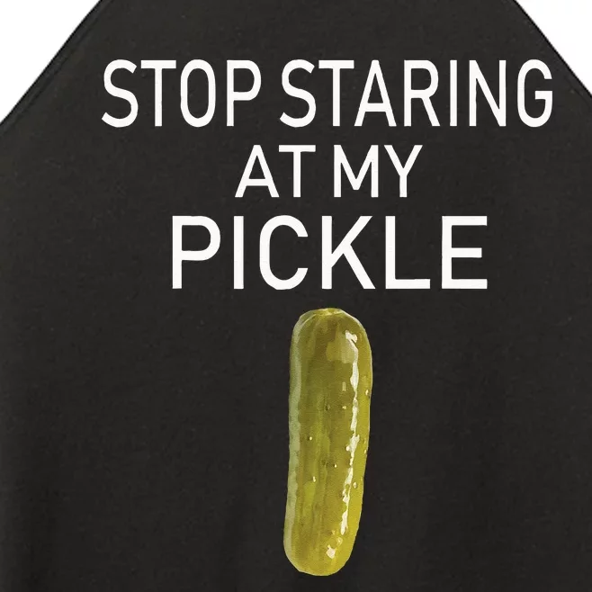 Stop Staring At My Pickle Dirty Adult Halloween Costume Idea Women’s Perfect Tri Rocker Tank