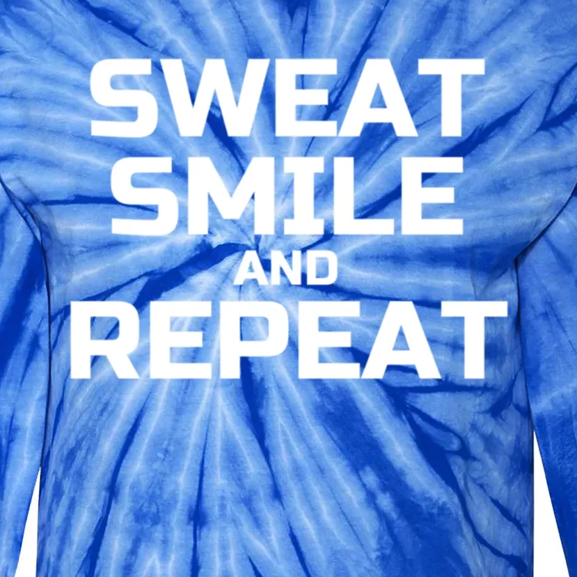 Sweat Smile And Repeat Funny Gym Yoga Great Gift Tie-Dye Long Sleeve Shirt