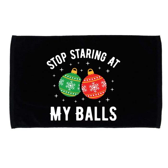 Stop Staring At My Balls Funny Dirty Christmas Adult Humor Microfiber Hand Towel