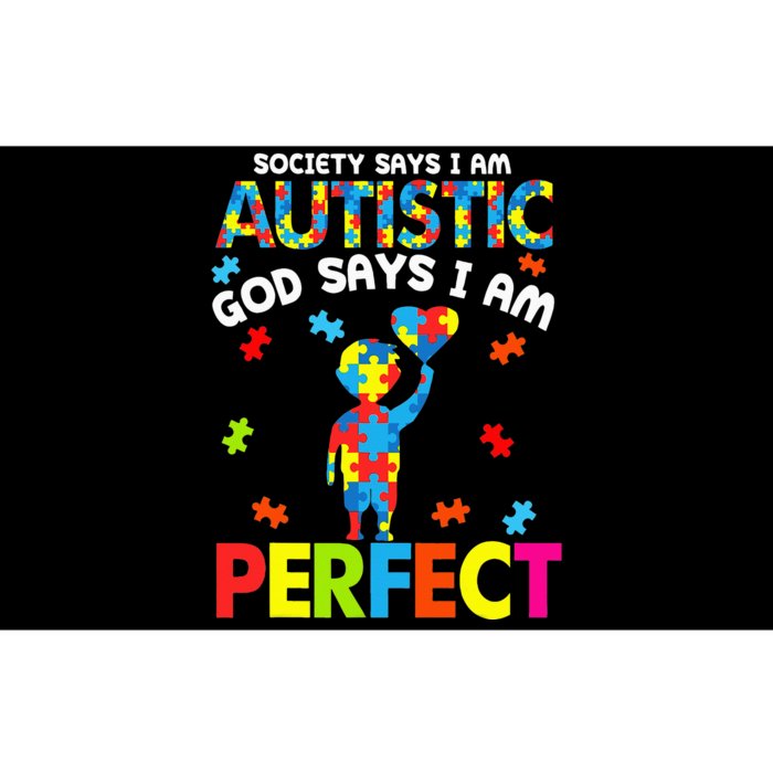 Society Says Autistic God Says I'm Perfect Autism Bumper Sticker