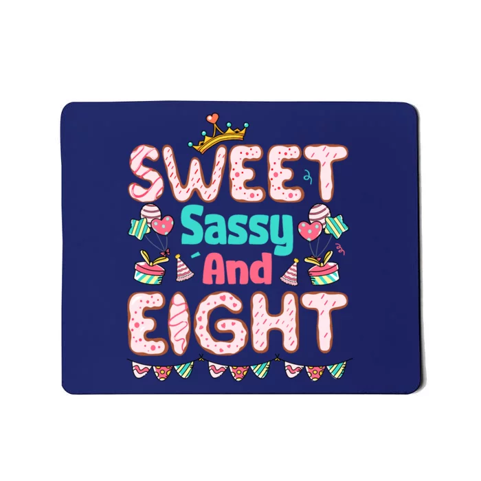 Sweet Sassy And Eight Birthday For Girl 8 Year Old Mousepad