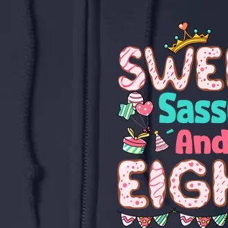 Sweet Sassy And Eight Birthday For Girl 8 Year Old Full Zip Hoodie