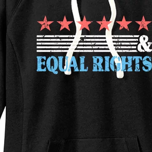 Stars Stripes And Equal Rights For All Patriotic Americans Funny Gift Women's Fleece Hoodie