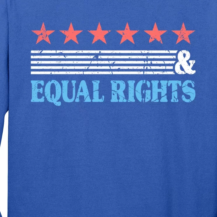 Stars Stripes And Equal Rights For All Patriotic Americans Funny Gift Long Sleeve Shirt