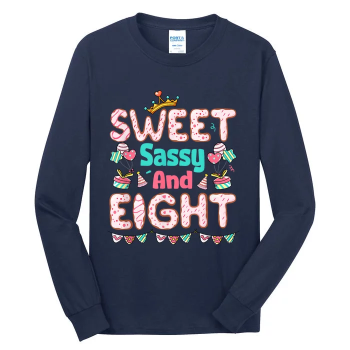 Sweet Sassy And Eight Birthday For Girls 8 Year Old Tall Long Sleeve T-Shirt