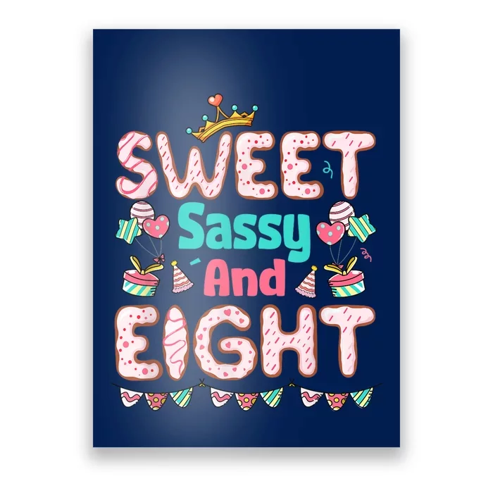 Sweet Sassy And Eight Birthday For Girls 8 Year Old Poster