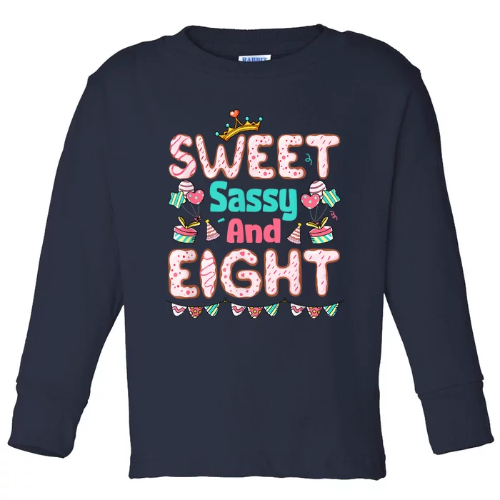 Sweet Sassy And Eight Birthday For Girls 8 Year Old Toddler Long Sleeve Shirt