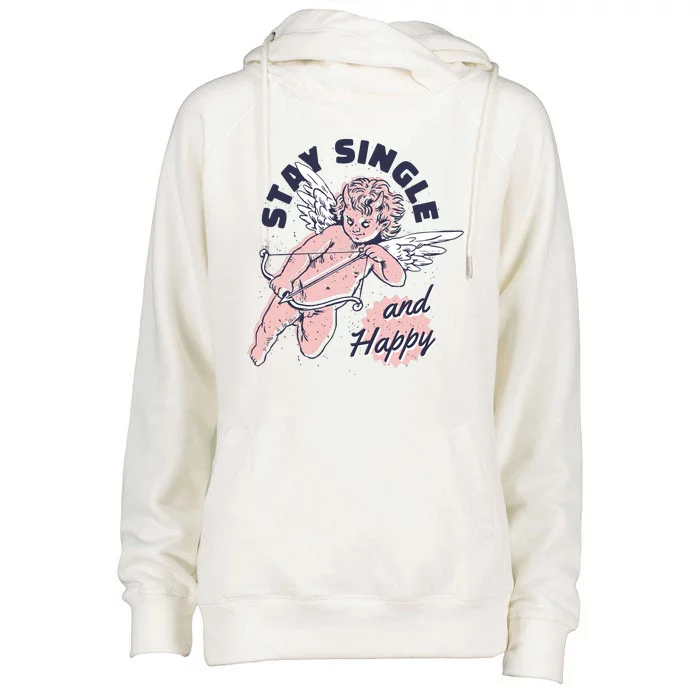 Stay Single And Happy Anti Valentines Day Cupid Womens Funnel Neck Pullover Hood